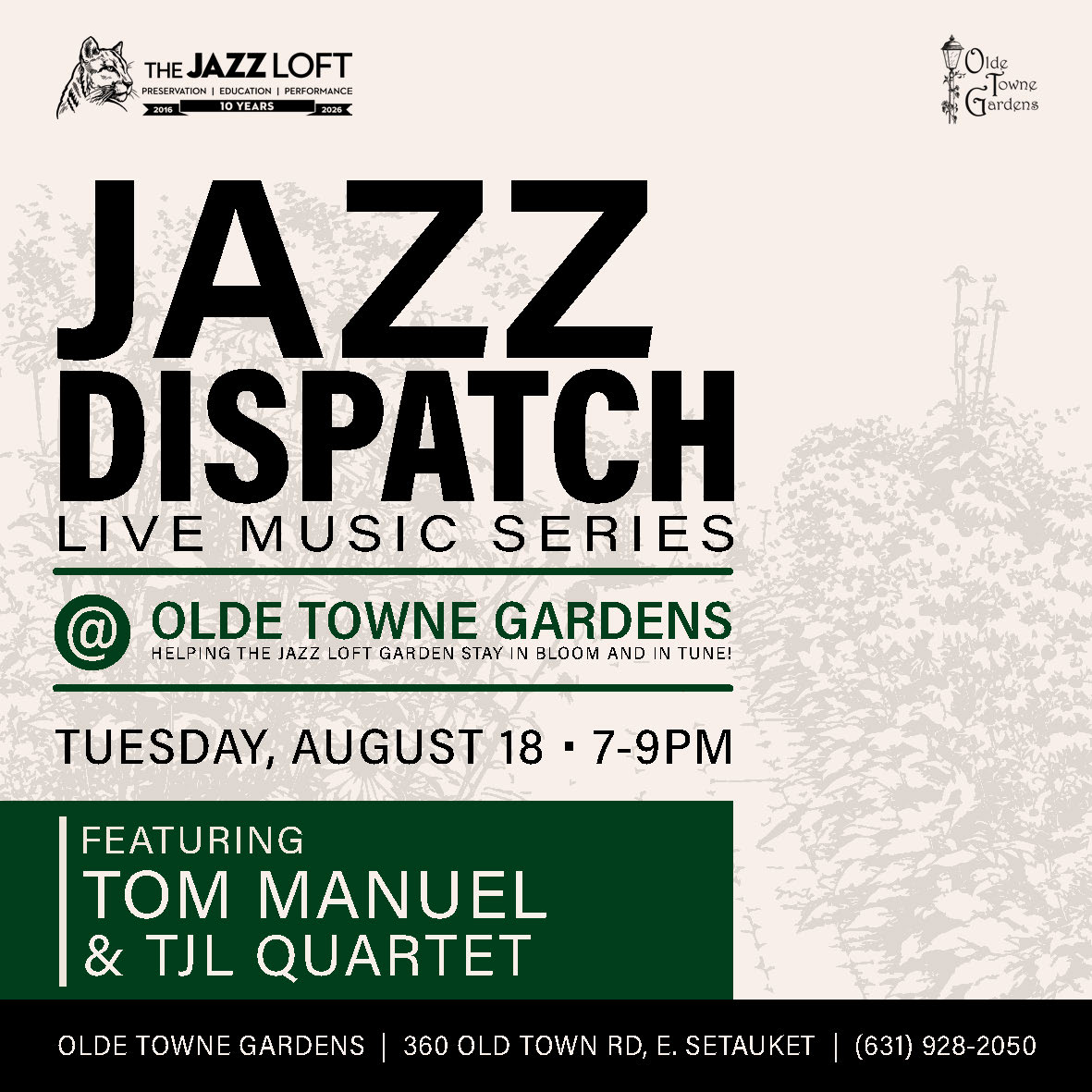 8.18 Jazz Dispatch Olde Towne Gardens